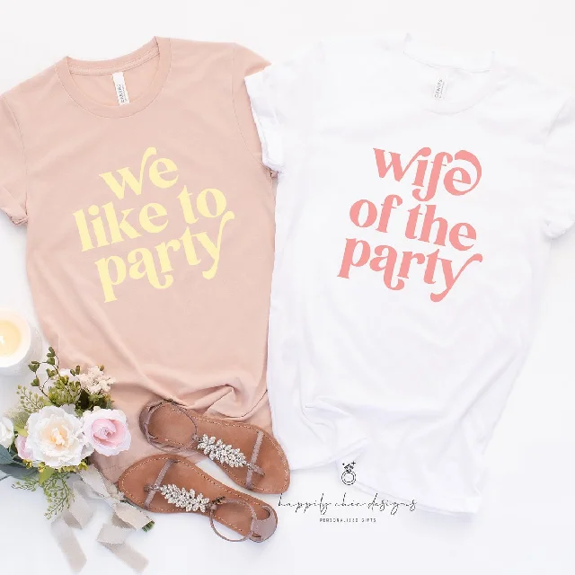 Wife of the party we like to party bachelorette party shirts for bridesmaids- brides babe squad tribe Bach babe tee- retro font bridal Comfortable Knit Short Shirt